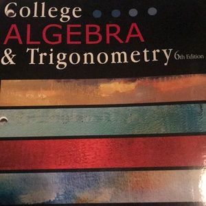 College Algebra & Trig 6th edition Textbook